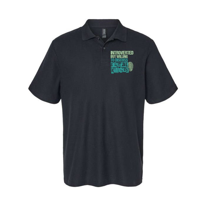 Introverted But Willing To Discuss Serial Killers True Crime Polo
