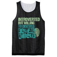Introverted But Willing To Discuss Serial Killers True Crime Mesh Reversible Basketball Jersey Tank