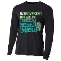 Introverted But Willing To Discuss Serial Killers True Crime Cooling Performance Long Sleeve Crew