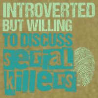 Introverted But Willing To Discuss Serial Killers True Crime Garment-Dyed Women's Muscle Tee