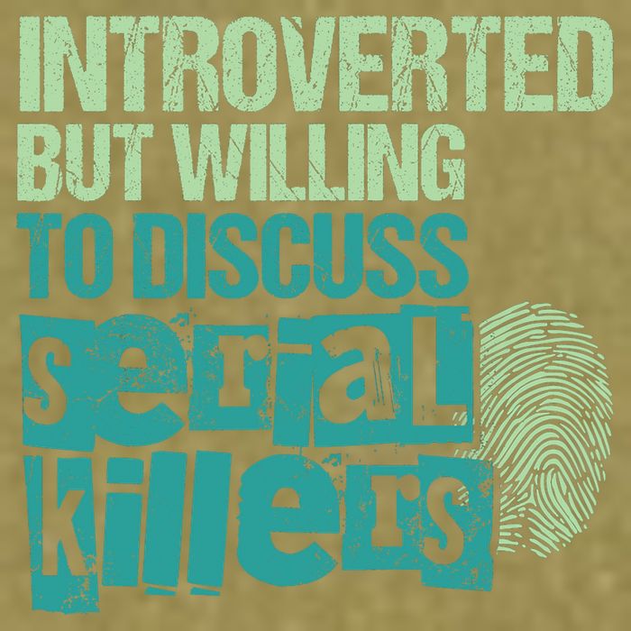 Introverted But Willing To Discuss Serial Killers True Crime Garment-Dyed Women's Muscle Tee