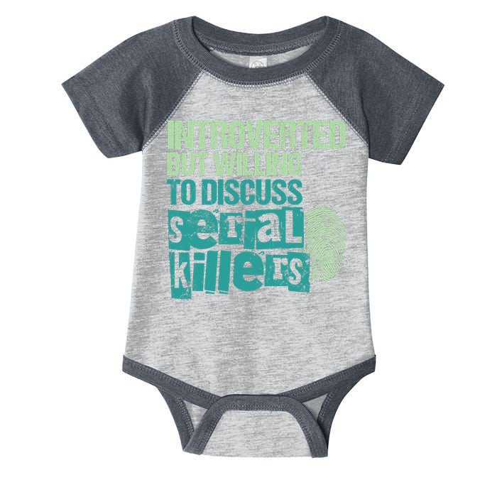 Introverted But Willing To Discuss Serial Killers True Crime Infant Baby Jersey Bodysuit