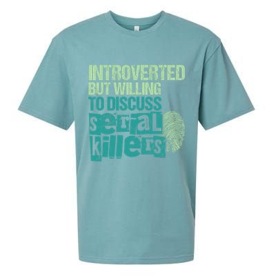 Introverted But Willing To Discuss Serial Killers True Crime Sueded Cloud Jersey T-Shirt