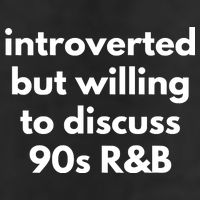 Introverted But Willing To Discuss 90s R&B Funny Music Fan 7 Panel Mesh Trucker Snapback Hat