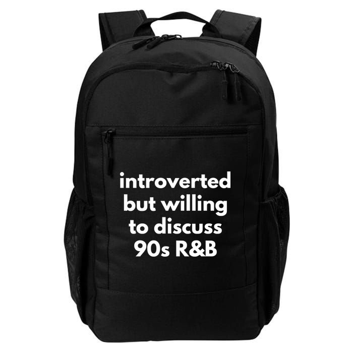 Introverted But Willing To Discuss 90s R&B Funny Music Fan Backpack