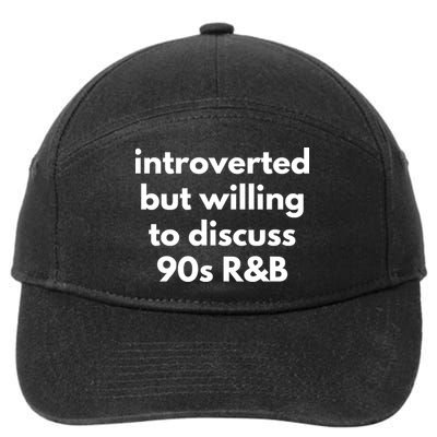 Introverted But Willing To Discuss 90s R&B Funny Music Fan 7-Panel Snapback Hat