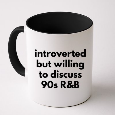 Introverted But Willing To Discuss 90s R&B Funny Music Fan Mug