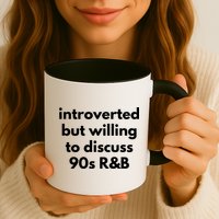 Introverted But Willing To Discuss 90s R&B Funny Music Fan Mug