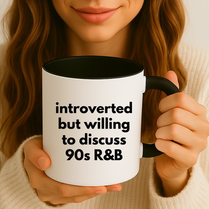 Introverted But Willing To Discuss 90s R&B Funny Music Fan Mug
