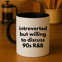 Introverted But Willing To Discuss 90s R&B Funny Music Fan Mug