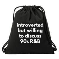 Introverted But Willing To Discuss 90s R&B Funny Music Fan Drawstring Bag
