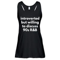 Introverted But Willing To Discuss 90s R&B Funny Music Fan Ladies Essential Flowy Tank