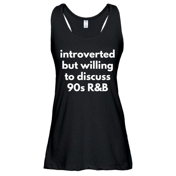 Introverted But Willing To Discuss 90s R&B Funny Music Fan Ladies Essential Flowy Tank