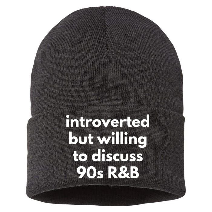 Introverted But Willing To Discuss 90s R&B Funny Music Fan Sustainable Knit Beanie