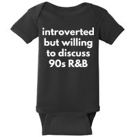 Introverted But Willing To Discuss 90s R&B Funny Music Fan Baby Bodysuit