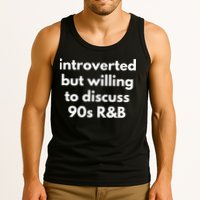 Introverted But Willing To Discuss 90s R&B Funny Music Fan Tank Top