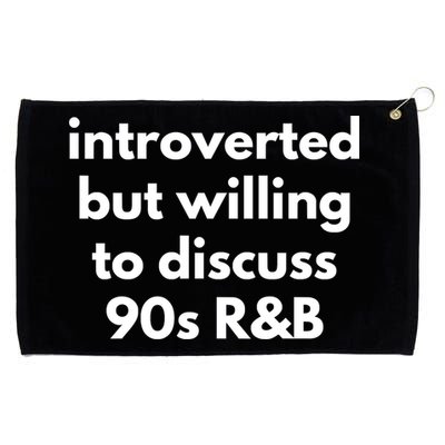 Introverted But Willing To Discuss 90s R&B Funny Music Fan Grommeted Golf Towel
