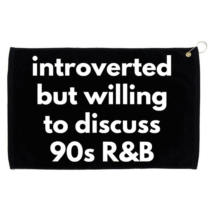 Introverted But Willing To Discuss 90s R&B Funny Music Fan Grommeted Golf Towel