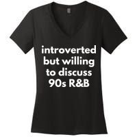 Introverted But Willing To Discuss 90s R&B Funny Music Fan Women's V-Neck T-Shirt