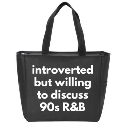 Introverted But Willing To Discuss 90s R&B Funny Music Fan Zip Tote Bag