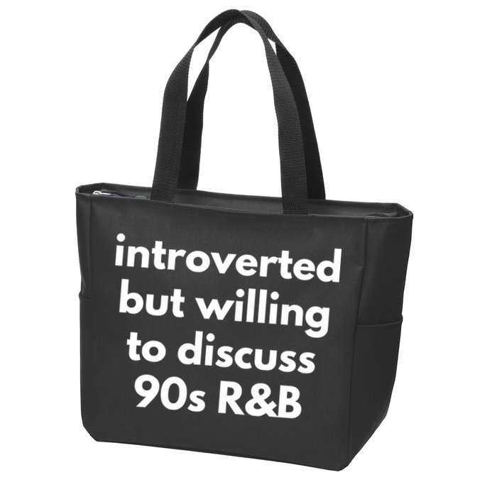 Introverted But Willing To Discuss 90s R&B Funny Music Fan Zip Tote Bag