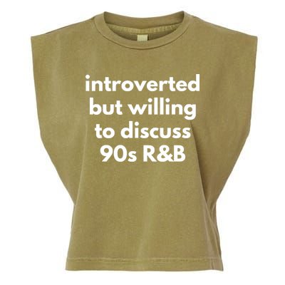 Introverted But Willing To Discuss 90s R&B Funny Music Fan Garment-Dyed Women's Muscle Tee