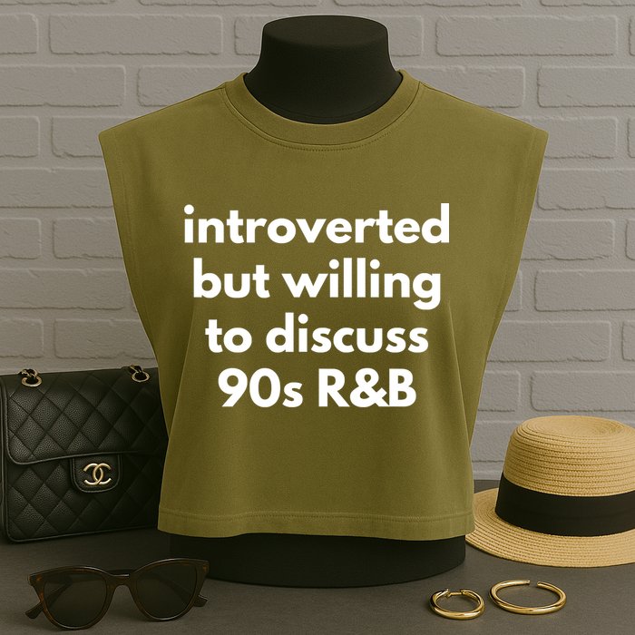 Introverted But Willing To Discuss 90s R&B Funny Music Fan Garment-Dyed Women's Muscle Tee