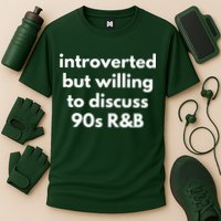 Introverted But Willing To Discuss 90s R&B Funny Music Fan Performance Shirt