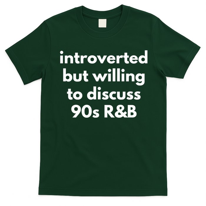 Introverted But Willing To Discuss 90s R&B Funny Music Fan T-Shirt