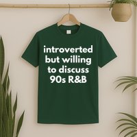 Introverted But Willing To Discuss 90s R&B Funny Music Fan T-Shirt