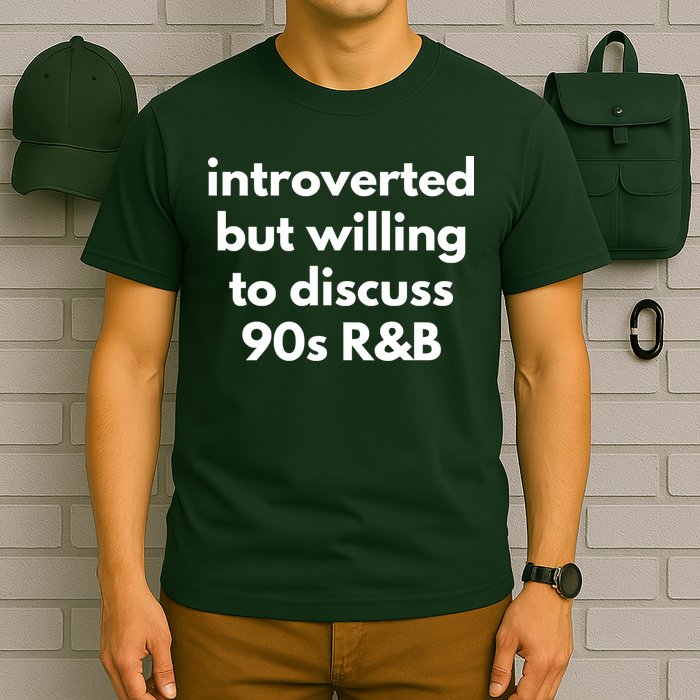 Introverted But Willing To Discuss 90s R&B Funny Music Fan T-Shirt