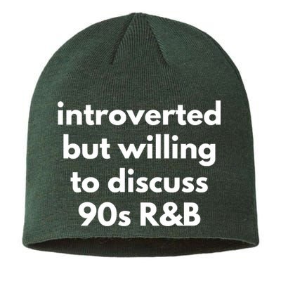Introverted But Willing To Discuss 90s R&B Funny Music Fan Sustainable Beanie