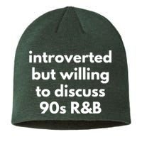 Introverted But Willing To Discuss 90s R&B Funny Music Fan Sustainable Beanie