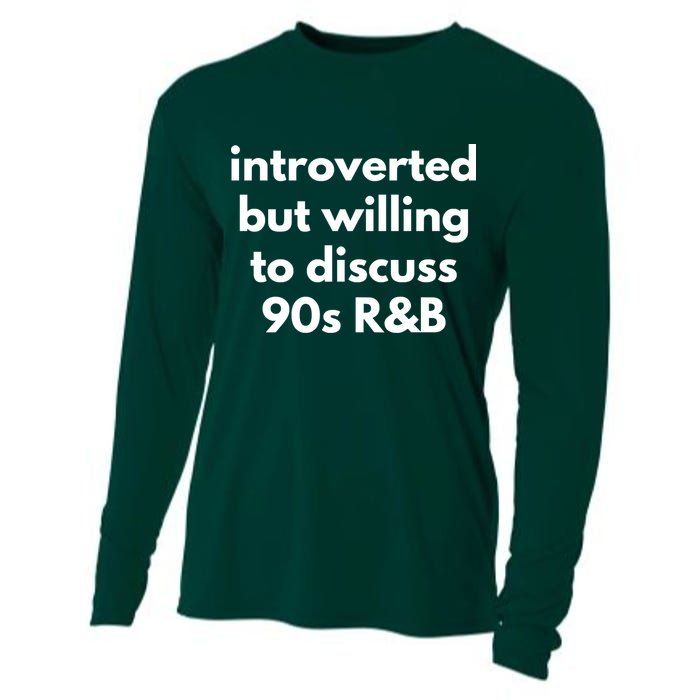 Introverted But Willing To Discuss 90s R&B Funny Music Fan Cooling Performance Long Sleeve Crew