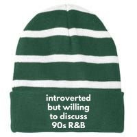 Introverted But Willing To Discuss 90s R&B Funny Music Fan Striped Beanie with Solid Band