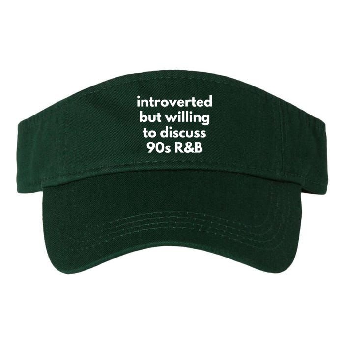 Introverted But Willing To Discuss 90s R&B Funny Music Fan Visor