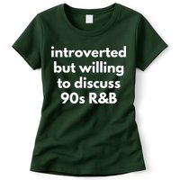 Introverted But Willing To Discuss 90s R&B Funny Music Fan Womens T-Shirt