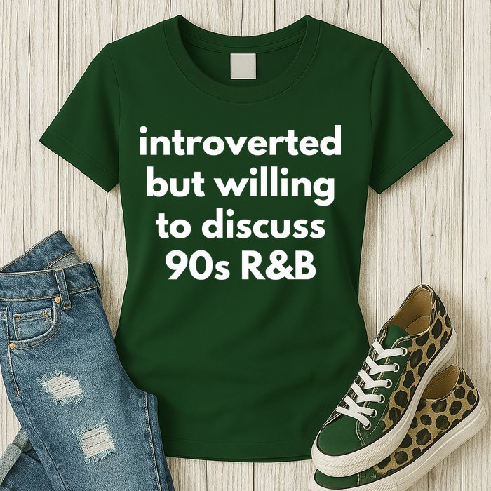 Introverted But Willing To Discuss 90s R&B Funny Music Fan Womens T-Shirt