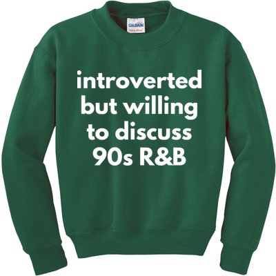 Introverted But Willing To Discuss 90s R&B Funny Music Fan Kids Sweatshirt