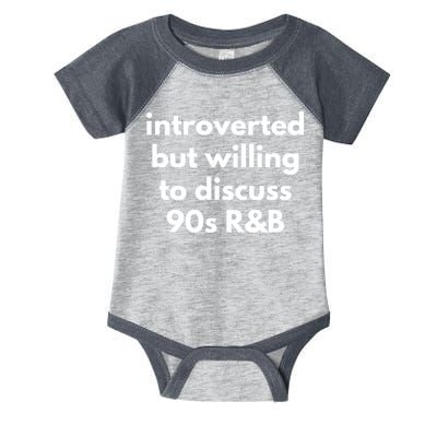 Introverted But Willing To Discuss 90s R&B Funny Music Fan Infant Baby Jersey Bodysuit