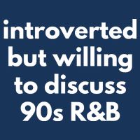 Introverted But Willing To Discuss 90s R&B Funny Music Fan Infant Baby Jersey Bodysuit