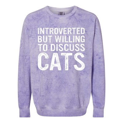 Introverted But Willing To Discuss Cats Funny Cats Lover Colorblast Crewneck Sweatshirt