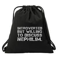 Introverted But Willing To Discuss Nephilim Drawstring Bag