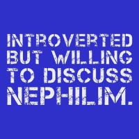 Introverted But Willing To Discuss Nephilim 16 in Basic Backpack