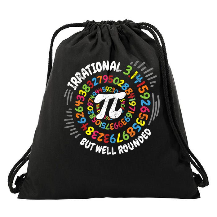 Irrational But Well Rounded 3.14 Pi Day Math Geek Teacher Drawstring Bag