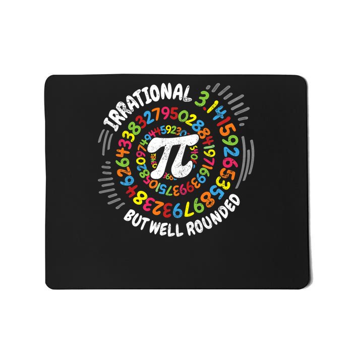 Irrational But Well Rounded 3.14 Pi Day Math Geek Teacher Mousepad