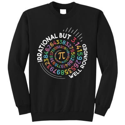 Irrational But Well Rounded Pi Day Math Teacher Student Geek Tall Sweatshirt