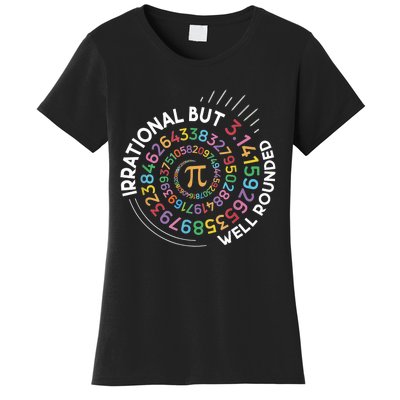 Irrational But Well Rounded Pi Day Math Teacher Student Geek Women's T-Shirt