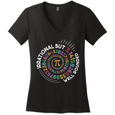 Irrational But Well Rounded Pi Day Math Teacher Student Geek Women's V-Neck T-Shirt