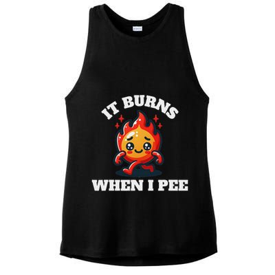 It Burns When I Pee Funny Design Sarcastic Ironic Ladies PosiCharge Tri-Blend Wicking Tank